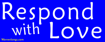 Respond with Love removable Bumper Sticker